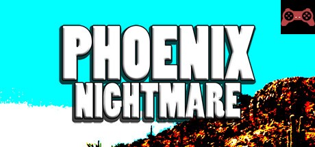 Phoenix Nightmare System Requirements