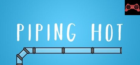Piping Hot System Requirements