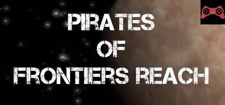 Pirates of Frontier's Reach System Requirements