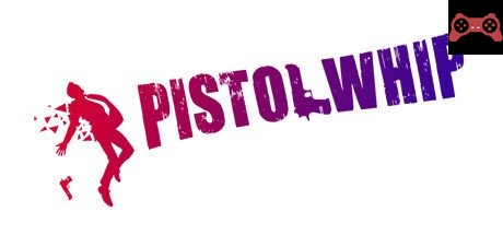 Pistol Whip System Requirements