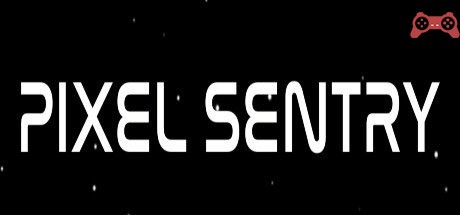 Pixel Sentry System Requirements