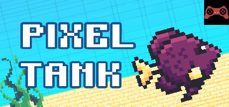 Pixel Tank System Requirements