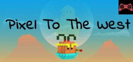 Pixel To The West System Requirements