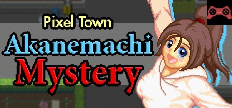 Pixel Town: Akanemachi Mystery System Requirements