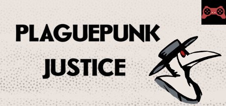 Plaguepunk Justice System Requirements