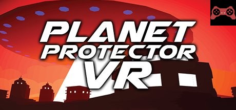 Planet Protector VR System Requirements