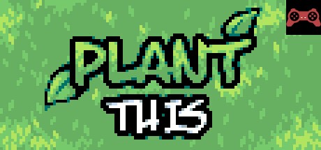 Plant This System Requirements