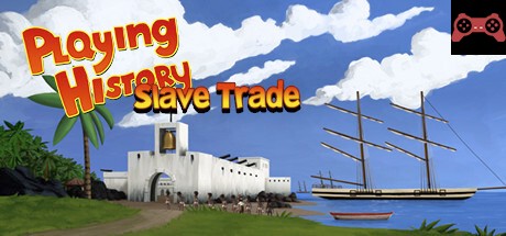 Playing History 2 - Slave Trade System Requirements