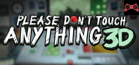 Please, Don't Touch Anything 3D System Requirements