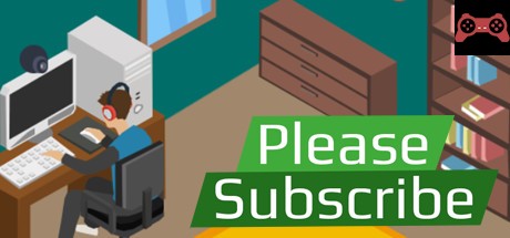 Please Subscribe System Requirements