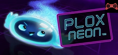 Plox Neon System Requirements