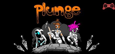 Plunge System Requirements
