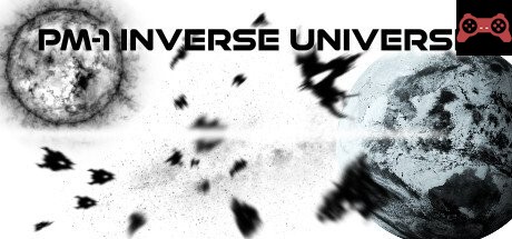 PM-1 Inverse Universe System Requirements