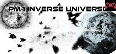 PM-1 Inverse Universe System Requirements
