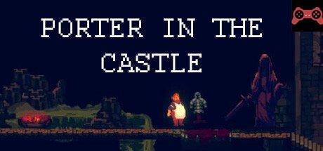 Porter in the Castle System Requirements