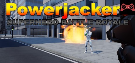 Powerjackers - VR Superhero Battle Royale System Requirements