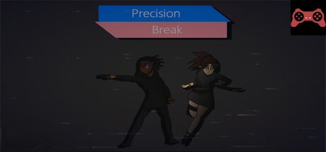 Precision Break System Requirements