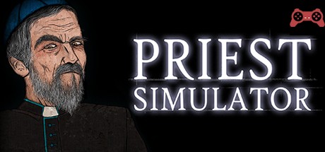 Priest Simulator System Requirements