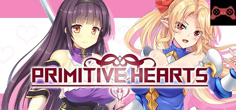 PRIMITIVE HEARTS System Requirements