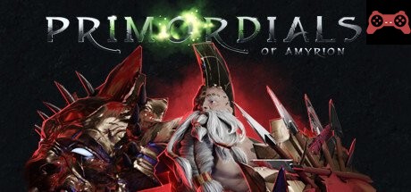 Primordials of Amyrion System Requirements