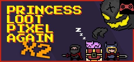 Princess.Loot.Pixel.Again x2 System Requirements