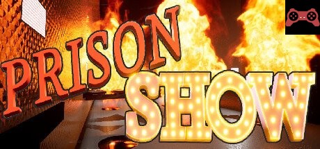 PrisonShow System Requirements
