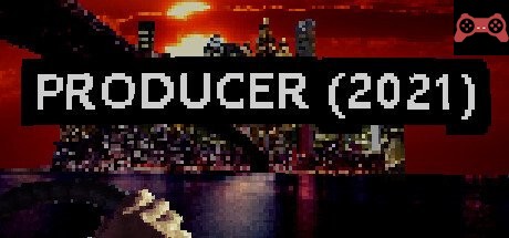 PRODUCER (2021) System Requirements