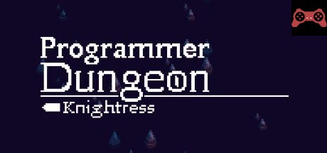 Programmer Dungeon Knightress System Requirements