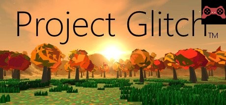 Project Glitch System Requirements