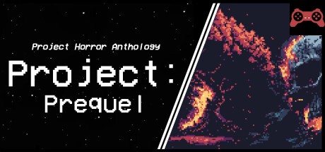 Project Horror Anthology: Project Prequel System Requirements