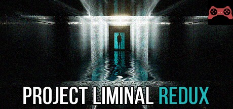 Project Liminal Redux System Requirements