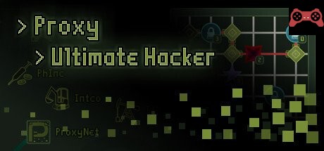 Proxy - Ultimate Hacker System Requirements
