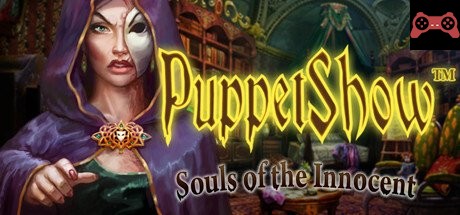 PuppetShow: Souls of the Innocent Collector's Edition System Requirements