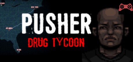 PUSHER - Drug Tycoon System Requirements
