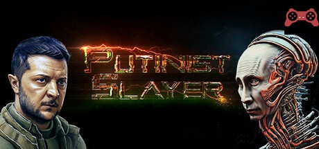 Putinist Slayer System Requirements