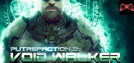 Putrefaction 2: Void Walker System Requirements