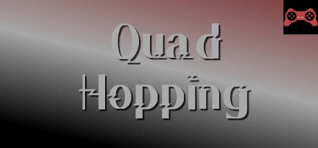 Quad Hopping System Requirements