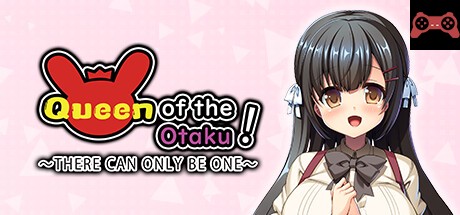 Queen of the Otaku: THERE CAN ONLY BE ONE System Requirements