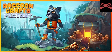 Raccoon Crafts Factory System Requirements