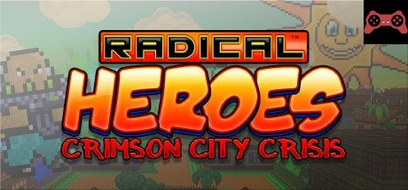 Radical Heroes: Crimson City Crisis System Requirements