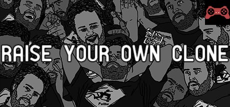 Raise Your Own Clone System Requirements