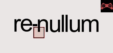 Re-Nullum System Requirements