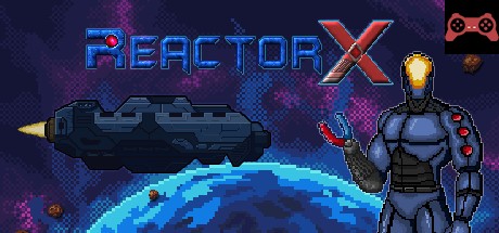 ReactorX System Requirements