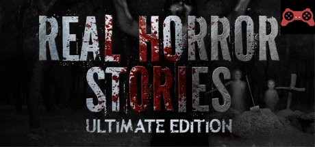 Real Horror Stories Ultimate Edition System Requirements