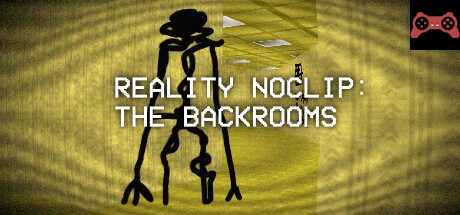 Reality Noclip: The Backrooms System Requirements