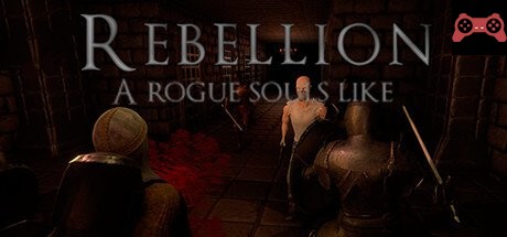 Rebellion: A Rogue Souls Like System Requirements