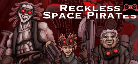 Reckless Space Pirates System Requirements
