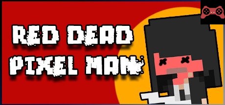 Red Dead Pixel Man System Requirements