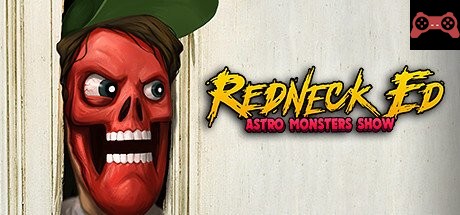 Redneck Ed: Astro Monsters Show System Requirements