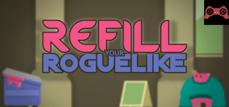 Refill your Roguelike System Requirements